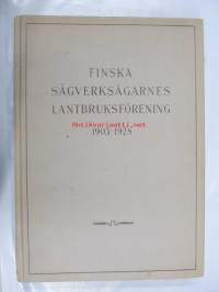 Finska Sågverksägarnes Lantbruksförening 1903-1928