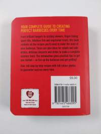 Good Eating Barbecue - Your Complete Guide to Creating Perfect Barbecues Every Time