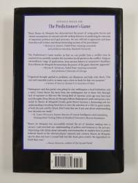 Predictioneer's game : using the logic of brazen self-interest to see and shape the future