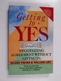 Getting to yes : negotiating agreement without giving in