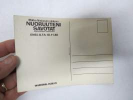 Mikko Niskasen elokuva "Nuoruuteni savotat" - Kalle Päätalon romaaneista, Ensi-ilta 18.1.88 - National-Filmi Oy -elokuvan mainospostikortti
