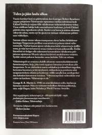 Tulen ja jään laulu 1-5 (7 kirjaa) : Valtaistuinpeli ; Kuninkaiden koitos ; Miekkamyrsky 1 ; Miekkamyrsky 2 ; Korppien kestit ; Lohikäärmetanssi 1 ; Lohikäärmetan...