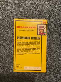 Morgan Kane no:19 Pikavuoro hirteen