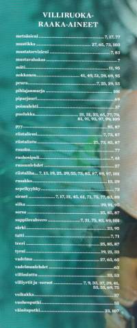 Metsän ruoka-aarteet- Villiruokaa vuoden ympäri, 2015.