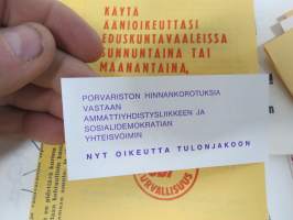 Kaarina SKDL + SDP (+ vähän muidenkin puolueiden) vaalimateriaalia 1960 ja -70 luvuilta, erä