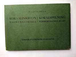 Koraalinsoiton valmennuskirja Koralspelning förberedande kurs