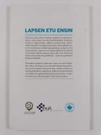 Lapsen etu ensin : yksintulleet alaikäiset turvapaikanhakijat Suomessa