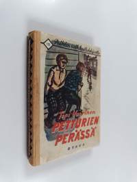 Petturien perässä : seikkailukertomus