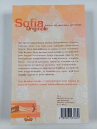Sofia Originale : ihmisiä kohtaamisten pyörteissä - Ratkaisuja Sofian sohvalta