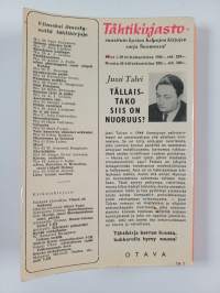 Tällaistako siis on nuoruus? : romaani