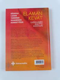 Elämän kevät : luovuuden kautta kasvuun : käsikirja luovan toiminnan ohjaamiseen asiakastyössä