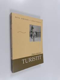 Oman elämänsä turistit