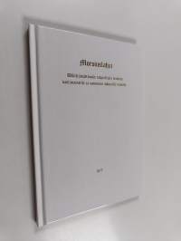 Morsiuslahja : wälttämättömän tarpeellisia neuvoja vastanaineille ja naimisiin aikoville naisille
