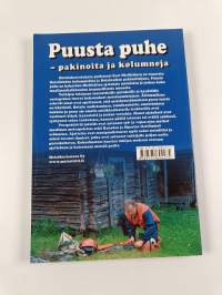 Puusta puhe - pakinoita ja kolumneja