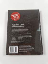 Parempia kuvia : Canon EOS-järjestelmäkameralla