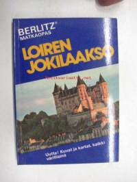 Loiren jokilaakso - Berlitz matka-opas