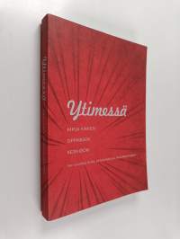 Ytimessä : kirja kaiken oppimisen keskiöön