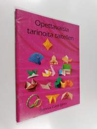 Opettavaisia tarinoita taitellen