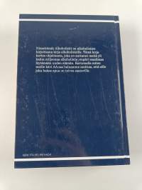 Nimettömät alkoholistit : kertomus siitä miten sadattuhannet miehet ja naiset ovat toipuneet alkoholismista