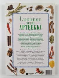 Luonnon suuri apteekki : Kuvitettu, aakkosellinen hakuteos luonnon parantavista aineista