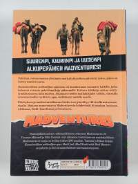 Madventures : uusi kansainvälisen seikkailijan opas
