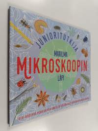 Junioritutkija maailma mikroskoopin läpi
