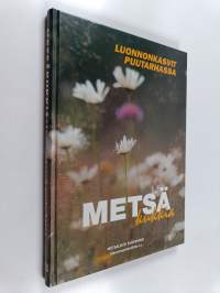 Metsäkukkia : luonnonkasvit puutarhassa
