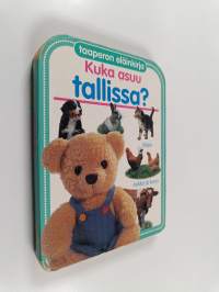Kuka asuu tallissa? : taaperon eläinkirja