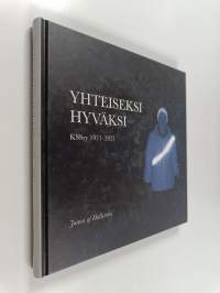 Yhteiseksi hyväksi : Kauniaisten suomalaiset seniorit 1971-2021