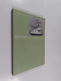 Bonsai : johdatus ruukkupuiden kasvatukseen