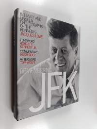 Remembering JFK - Intimate and Unseen Photographs of the Kennedys