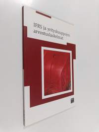 IFRS ja yrityskauppojen arvostuslaskelmat
