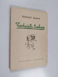 Varhaista tuskaa : novelli