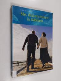 Me, ikääntyminen ja lääkkeet