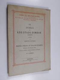 Utdrag ur Åbo stads dombok 1635 ; Hertig Johans af Finland diarium öfver utgångna bref