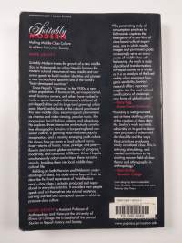 Suitably modern : making middle-class culture in a new consumer society