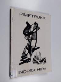 Salapainos : valikoimattomat runot vuosilta 1976-1987 = Pimetrükk : valimata luuletusi ajavahemikust 1976-1987