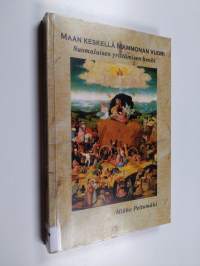 Maan keskellä Mammonan vuori - suomalaisen yrittämisen henki