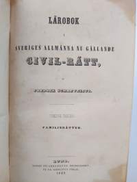 Lärobok i Sveriges allmänna nu gällande civil-process : familjerätten : tredje delen