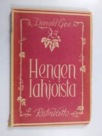 Hengen lahjoista : Donald Geen puheita pikakirjoituksen mukaan