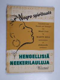 Negro spirituals : Hengellisiä neekerilauluja - Hengellisiä neekerilauluja