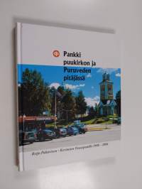 Pankki puukirkon ja Puruveden pitäjässä : Kerimäen osuuspankki 1908-2008