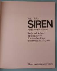 Kaija + Heikki Siren: Arkkitehdit - Arkitekter. (Arkkitehtuuri, rakennuskulttuuri,