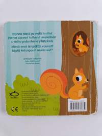 Kukkuluuruu : Kuka asuu metsässä?