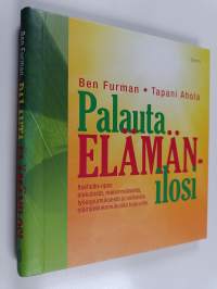 Palauta elämänilosi : itsehoito-opas alakulosta, masennuksesta, työuupumuksesta ja vaikeista elämänkokemuksista toipuville