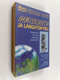 Ihmiskunta ja langaton peli : panoksina terveys, talous ja ympäristö