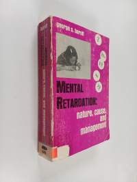 Mental retardation : nature, cause and management