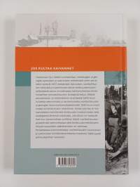 Jos kultaa kaivannet : Outokumpu oy:n säätiö vuoritekniikan, metallurgian ja geologian opetuksen ja tutkimuksen edistämistä varten 1937-2010
