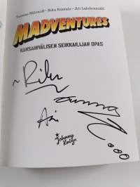 Madventures : kansainvälisen seikkailijan opas (signeerattu)