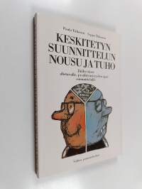Keskitetyn suunnittelun nousu ja tuho - jäähyväiset alistavalle, pysähtyneisyyden ajan suunnittelulle